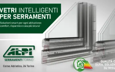 Vetri intelligenti per serramenti | Comfort e innovazione