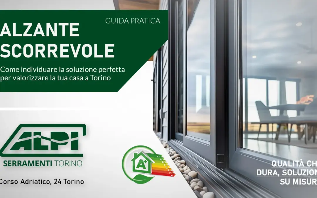 Alzante Scorrevole Torino | Vendita e Installazione Professionale